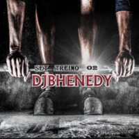 SET_TREINO_2_DJBHENEDY by Bhenedy