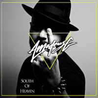 South of Heaven (Mixtape) by Amadeus G