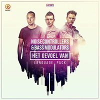 Noisecontrollers & Bass Modulators - Het Gevoel Van (Lenguage Pack) (Defqon.1 Vocal Edit) by εpsiløn