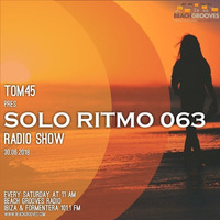 TOM45 pres. SOLO RITMO Radio Show 063 / Beach Grooves Radio by TOM45
