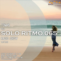 TOM45 pres. SOLO RITMO Radio Show 065 / Beach Grooves Radio by TOM45
