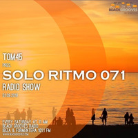 TOM45 pres. SOLO RITMO Radio Show 071 / Beach Grooves Radio by TOM45