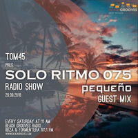 TOM45 pres. SOLO RITMO Radio Show 075 - Pequeno Guest Mix / Beach Grooves Radio by TOM45