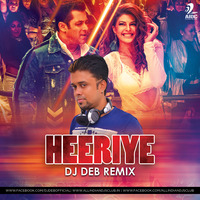 Heeriye (Remix) - DJ Deb by D J Deb