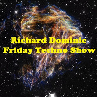 Friday Techno Show # 40 by Richard Dominic