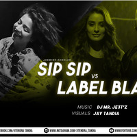 Sip Sip X Label Black - DJ MR. JE3T'Z by DJ MR. JE3T