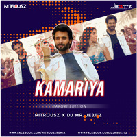 Kamariya (Tapori Edition) - NITROUSZ X DJ MR. JE3T'Z by DJ MR. JE3T