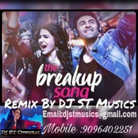 The Breakup Song Remix - DJ ST Musics by DJ ST Music's