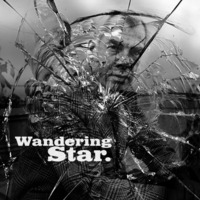 Wandering Star...(Full Length) by T.B.K.