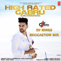 HIGH RATED GABRU - DJ RINKS REGGAETON MIX by DJ Rinks