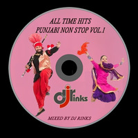 Non Stop All Time Punjabi Hits Vol. 1 by DJ Rinks