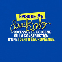 Sauce Bolo EP.6 | Identité européenne by Radio Campus
