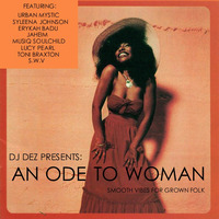 AN ODE TO WOMAN - Dj Dez by Dj Dez