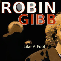 Robin Gibb - Like A Fool (Dj Sandro Mix ) Remix by DJ SANDRO MIX