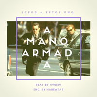 IceOd + EptosUno - "A mano Armada" by Nygmv