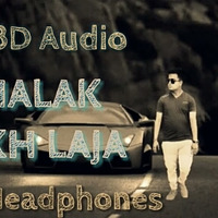 3D_Audio___Jhalak_Dikh_Laja___Aksar___Himesh_Reshmiya___Emraan_Hashmi___High_Bas by Remix Star