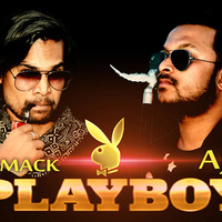 PLAYBOY AJ &amp; MUSIC DJ MACK by Djmack Richard