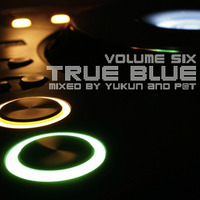 Progressions pres. True Blue Vol. 6 | Mixed by Yukun & P@t by Lim Geok Khoon Leslie
