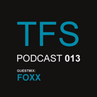 TFS Podcast 013 - Foxx by JiÅ™Ã­ DobeÅ¡