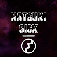 Natsuki - SI¢K by SnailGuy