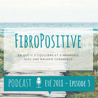 Eté2018-Episode3 by FibroPositive