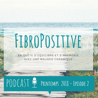 Printemps2018-Episode02 by FibroPositive