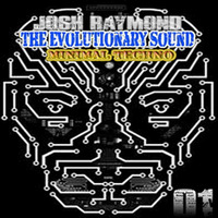 The evolutionary sound by Josh Raymond Minimal & Techno by Dj Txoky