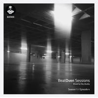 BeatOven Sessions Season1 Episode4 mixed by Sbu Buddy by Sibusiso Nxumalo
