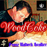 Franz Waldeck Stalker - WoodCoke (Original Mix)FREE DOWNLOAD by Franz Waldeck Stalker