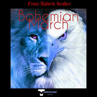 Bohemian March by Franz Waldeck Stalker