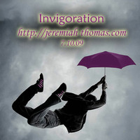 Invigoration by Jeremiah Thomas