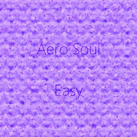 Easy by Aero Soul