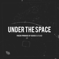 Deasus x F.I.V.E - Frozen (Under The Space EP) by Deasus