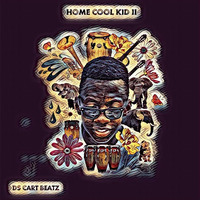 Ds Cart Beatz - Home Cool Kid II (EP)