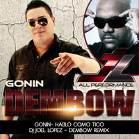 Gonin - Hablo como Tico - Dembow Remix - Dj Joel López by DJ Joel Lopez