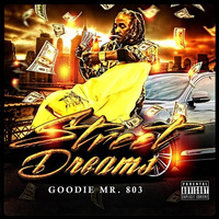 Goodie Mr. 803 - Street Dreams by Vasky Records