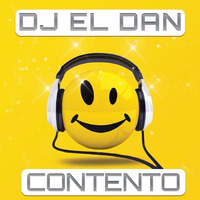 DJ El Dan - Contento by Dante De Rose