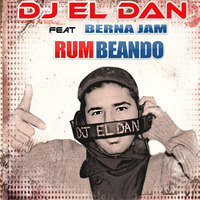 Dj El Dan feat. Berna Jam - Rumbeando by Dante De Rose