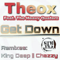 STM005 : Theox Feat. The Heavy Quarterz - Get Down (Original Mix) by STM Records SA