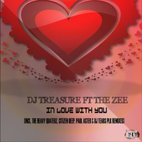 DJ Treasure Feat.The Zee - In Love With You (DJ Tears PLK Special Heavy Mix)(Sample) by STM Records SA