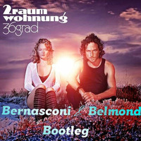 2raumwohnung - 36 Grad (Bernasconi &amp; Belmond Booty) by Bernasconi & Belmond