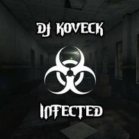 DJ KOVECK - Infected (Original Mix) [Free Download] by DJ KOVECK