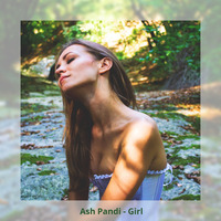 Ash Pandi - Girl by Ash Pandi