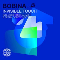 Bobina - Invisible Touch (Evebe Remix) by Evebe