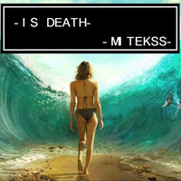 Is Death(Original Mix) by Mitekss