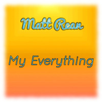 My Everything by Matt Rean