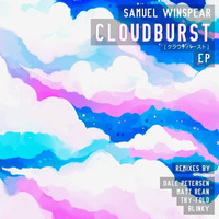 Samuel Winspear - Cloudburst (Matt Rean Remix) by Matt Rean