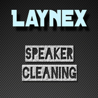 Laynex - Speaker Cleaning EP