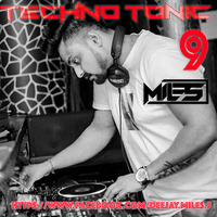TECHNO TONIC - 9 (DJ MILES DELHI) by Spinning Vibes Official