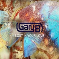 So Lost In Your Love by Gary B